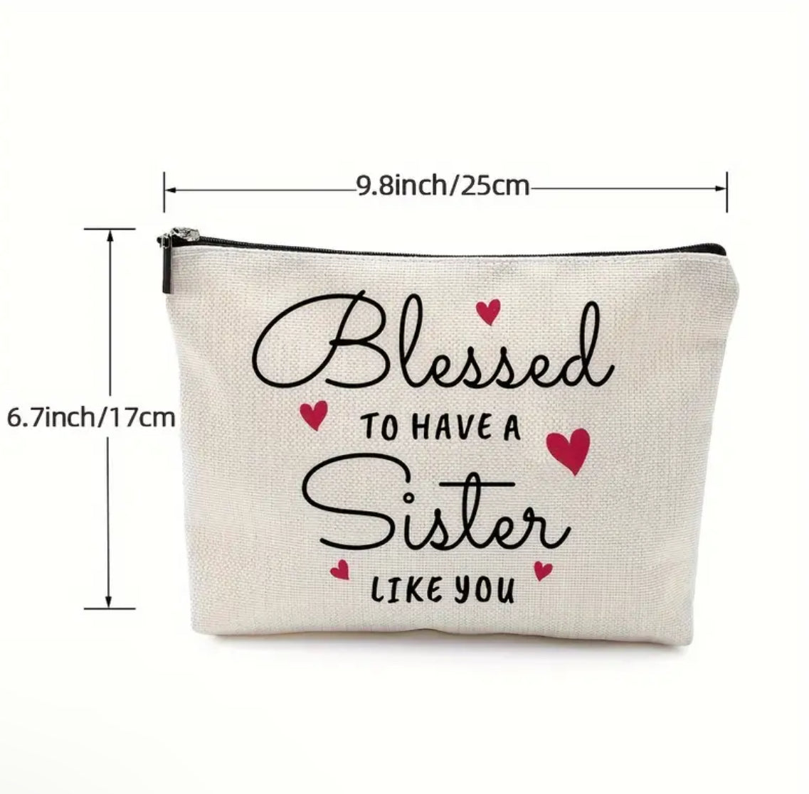 Blessed To Have A Sister Like You Makeup Bag